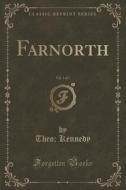 Farnorth, Vol. 1 Of 3 (classic Reprint) di Theo Kennedy edito da Forgotten Books