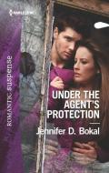 Under the Agent's Protection di Jennifer D. Bokal edito da HARLEQUIN SALES CORP