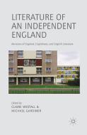 Literature of an Independent England edito da Palgrave Macmillan