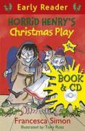 Horrid Henry's Christmas Play di Francesca Simon edito da Hachette Children's Group
