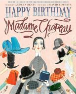 Happy Birthday, Madame Chapeau di Andrea Beaty edito da Abrams