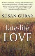 Late-Life Love: A Memoir di Susan Gubar edito da THORNDIKE PR