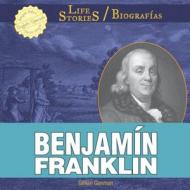 Benjamin Franklin di Gillian Gosman edito da PowerKids Press
