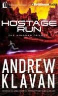 Hostage Run di Andrew Klavan edito da Thomas Nelson on Brilliance Audio