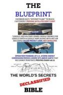 The Blueprint: World's Secret's Declassified Bible di Brett Salisbury edito da Createspace Independent Publishing Platform