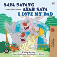 I Love My Dad (Malay English Bilingual Children's Book) di Shelley Admont, Kidkiddos Books edito da KidKiddos Books Ltd.