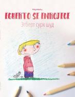 Egberto Se Enrojece/Egbert Surx Sud: Libro Infantil Para Colorear Espanol-Tayiko (Edicion Bilingue) di Philipp Winterberg edito da Createspace Independent Publishing Platform