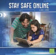 Stay Safe Online di Brien J. Jennings edito da CAPSTONE PR