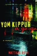 Yom Kippur a Go-Go di Matthue Roth edito da Cleis Press