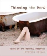 Thinning the Herd di Cynthia Ceilan edito da Rowman & Littlefield