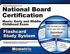 Flashcard Study System for the National Board Certification Music Early and Middle Childhood Exam: National Board Certification Test Practice Question di National Board Certification Exam Secret edito da Mometrix Media LLC