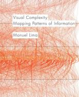 Visual Complexity di Manuel Lima edito da Princeton Architectural Press