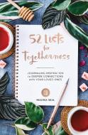 52 Lists For Togetherness di Moorea Seal edito da Sasquatch Books