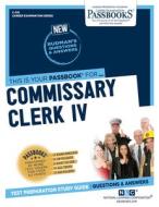 Commissary Clerk IV di National Learning Corporation edito da National Learning Corp