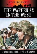 Waffen SS in the West di Bob Carruthers edito da Pen & Sword Books Ltd
