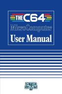 THEC64 MicroComputer User Manual di Retro Games Ltd. edito da Acorn Books