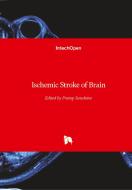 Ischemic Stroke of Brain edito da IntechOpen