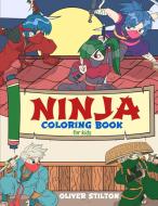 Ninja Coloring Book for Kids di Oliver Stilton edito da Charlie Creative Lab