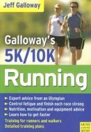 Galloway's 5k/10k Running di Jeff Galloway edito da Meyer & Meyer
