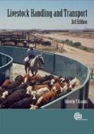 Livestock Handling And Transport edito da Cabi Publishing