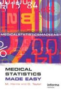 Medical Statistics Made Easy di Michael Harris, Gordon Taylor edito da Taylor & Francis Ltd