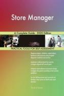 Store Manager A Complete Guide - 2020 Ed di GERARDUS BLOKDYK edito da Lightning Source Uk Ltd