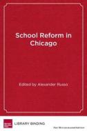 School Reform In Chicago edito da Harvard Educational Publishing Group