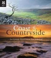 Coast and Countryside di Joe Cornish, David Noton, Paul Wakefield edito da Pavilion Books Group Ltd.