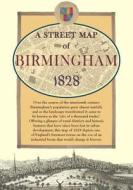 Map Of Birmingham, 1828 edito da Bloomsbury Publishing Plc