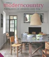 Modern Country di Caroline Clifton-Mogg edito da Jacqui Small