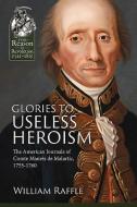 Glories to Useless Heroism edito da Helion & Company