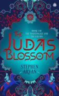 The Judas Blossom: Book I of the Nightingale and the Falcon di Stephen Aryan edito da ANGRY ROBOT