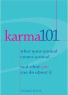 Karma 101 di Joshua Mack edito da Fair Winds Press