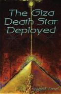 Giza Death Star Deployed di Joseph P. Farrell edito da ADVENTURE UNLIMITED