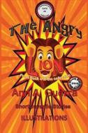 The Angry Lion: Story No. 44 di MS Ann a. Guerra, Mr Daniel Guerra edito da Createspace Independent Publishing Platform