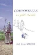 COMPOSTELLE di Noël-Georges GRENIER edito da Books on Demand