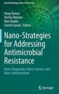 Nano-Strategies for Addressing Antimicrobial Resistance edito da Springer International Publishing