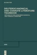 Notions Of Time In Deuterocanonical And Cognate Literature edito da De Gruyter
