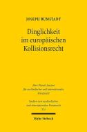 Dinglichkeit im europäischen Kollisionsrecht di Joseph Rumstadt edito da Mohr Siebeck GmbH & Co. K