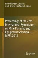 Proceedings of the 27th International Symposium on Mine Planning and Equipment Selection - MPES 2018 edito da Springer-Verlag GmbH