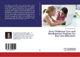 Early Childhood Care and Development Program for Day Care Education di Corazon Singson Morilla edito da LAP Lambert Academic Publishing