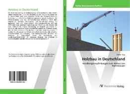Holzbau in Deutschland di Noëmi Hug edito da AV Akademikerverlag