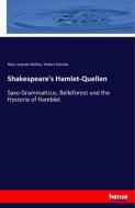 Shakespeare's Hamlet-Quellen di Max Leopold Moltke, Robert Gericke edito da hansebooks