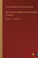 The History of England, from the Accession of James II di Thomas Babington Baron Macaulay Macaulay edito da Outlook Verlag