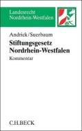 Stiftungsgesetz für das Land Nordrhein-Westfalen StiftG NRW di Joachim Suerbaum, Bernd Andrick edito da Beck C. H.