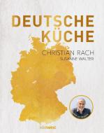 Deutsche Küche di Christian Rach edito da Suedwest Verlag