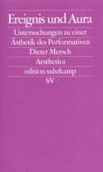 Ereignis und Aura di Dieter Mersch edito da Suhrkamp Verlag AG