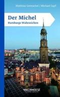 Der Michel di Matthias Gretzschel edito da Wachholtz Verlag GmbH