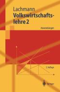 Volkswirtschaftslehre 2 di Werner Lachmann edito da Springer Berlin Heidelberg