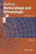 Meteorologie und Klimatologie di Horst Malberg edito da Springer-Verlag GmbH